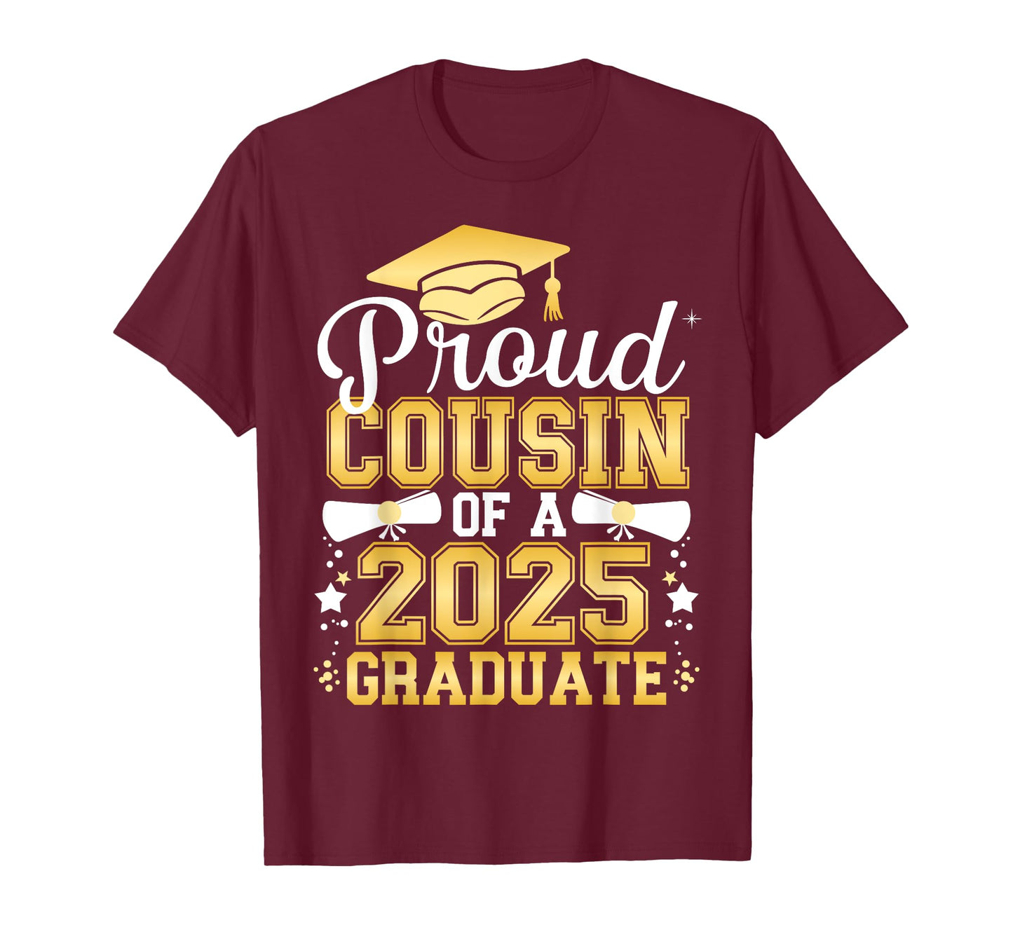 Proud Cousin Of A 2025 Graduate Class Of 2025 Graduation T-Shirt