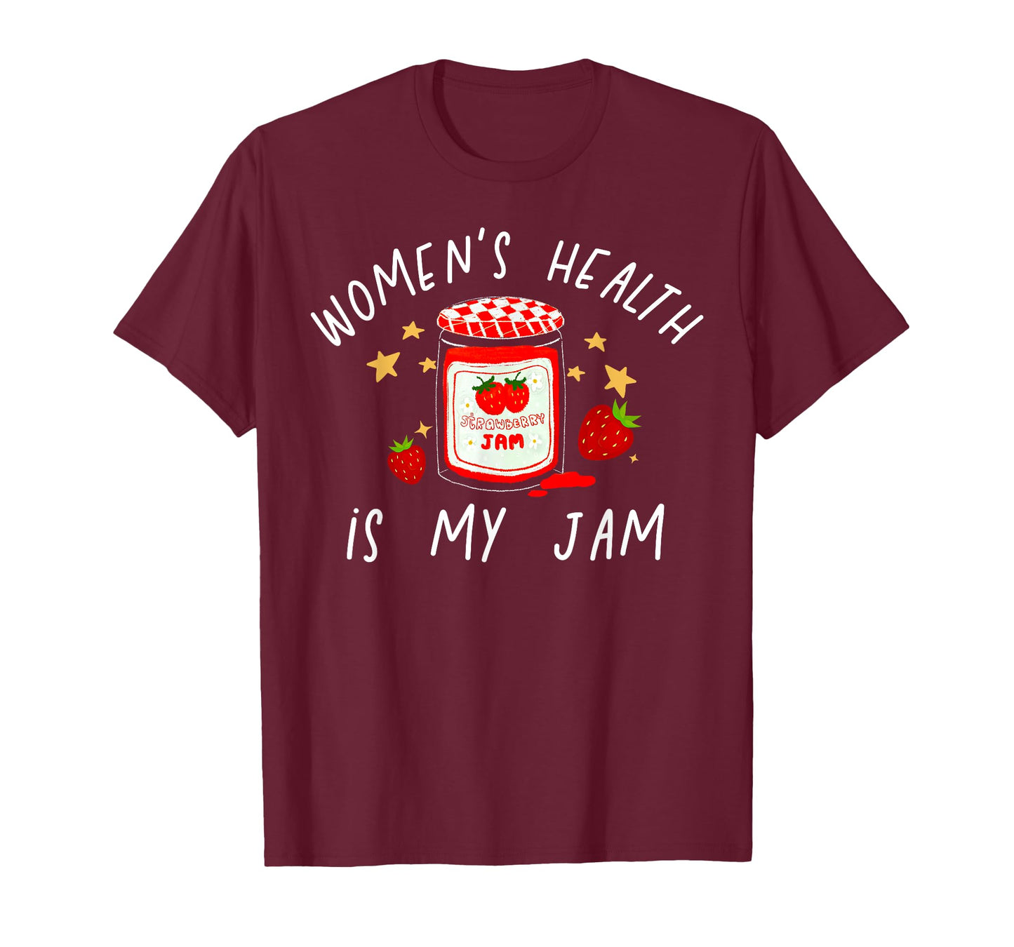 Women's Health is My Jam Nurse Practitioner WHNP MFM Clinic T-Shirt