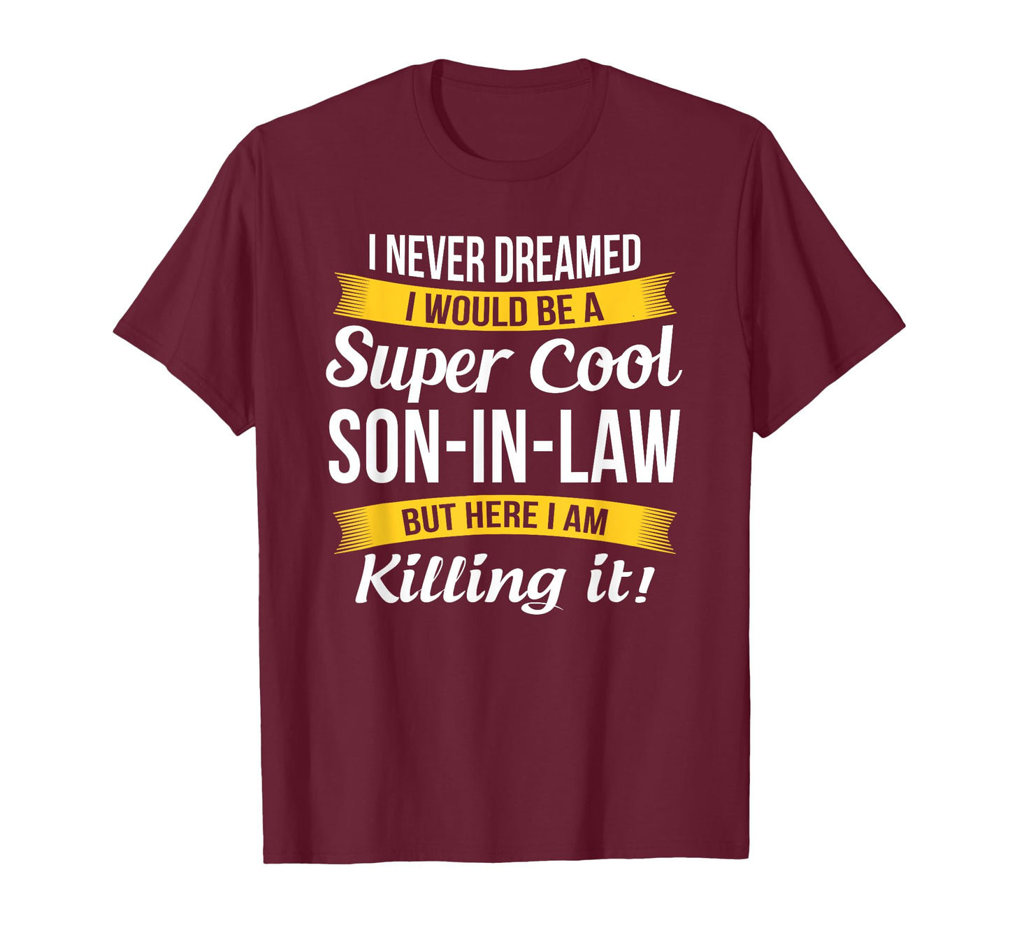 Son in Law Shirt Funny Gift T-Shirt