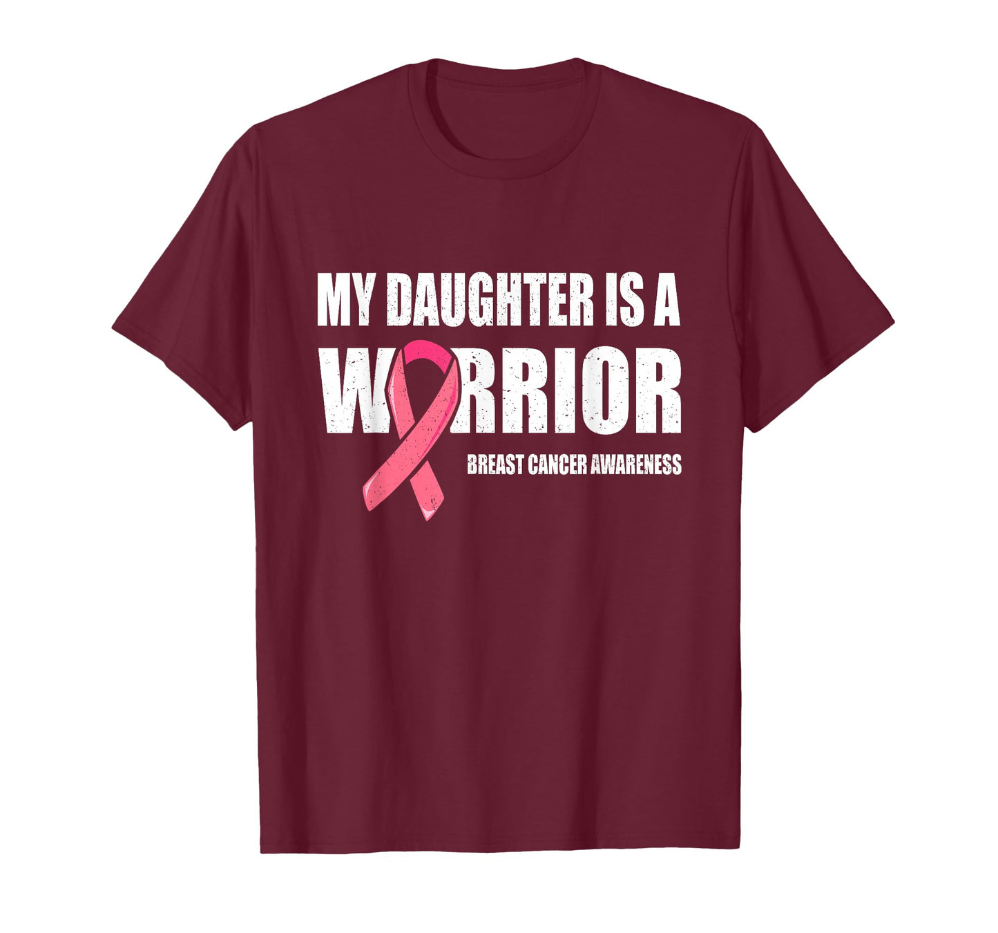 My Daughter Is A Warrior, Breast Cancer Daughter Pink Ribbon T-Shirt