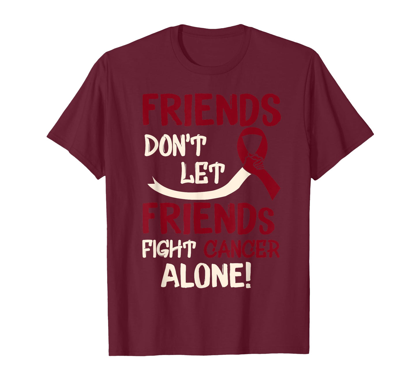 Friends Dont Let Friends Fight Oral Head Neck Cancer Alone T-Shirt