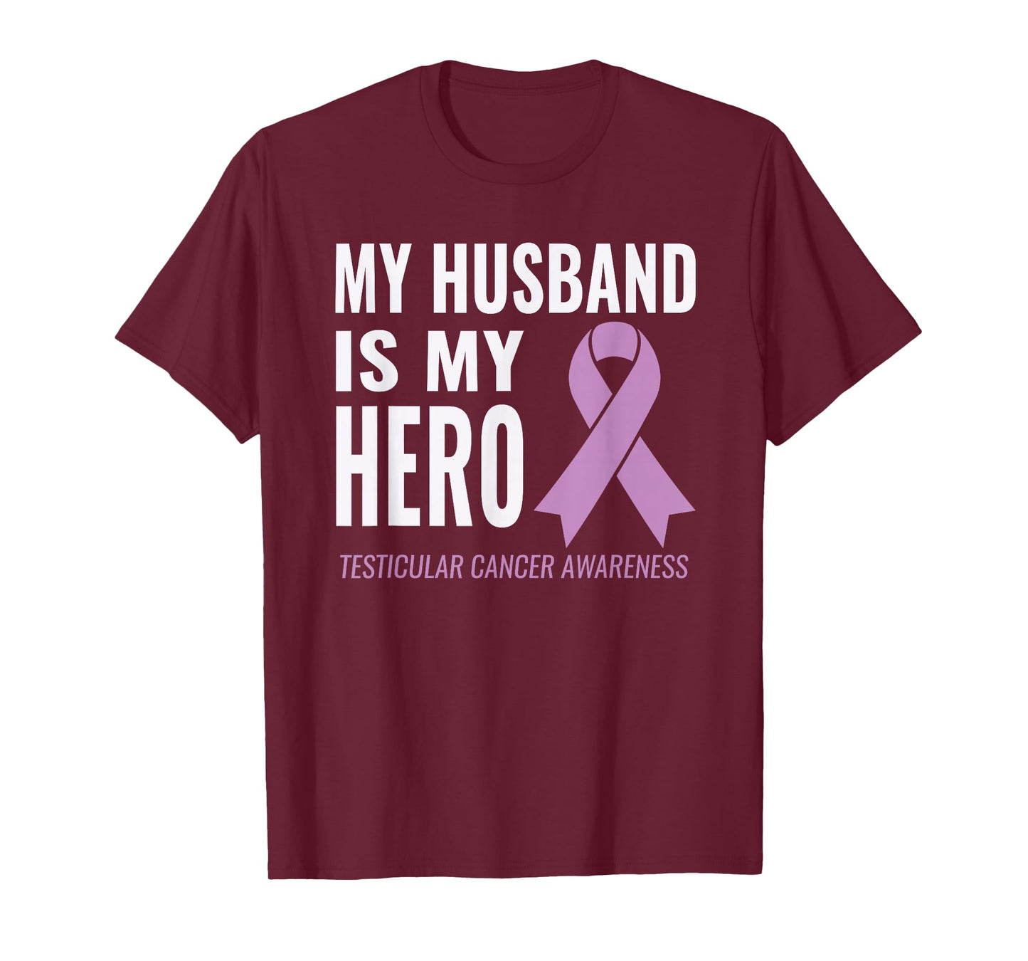 Testicular Cancer Support: My Husband is my Hero Shirt