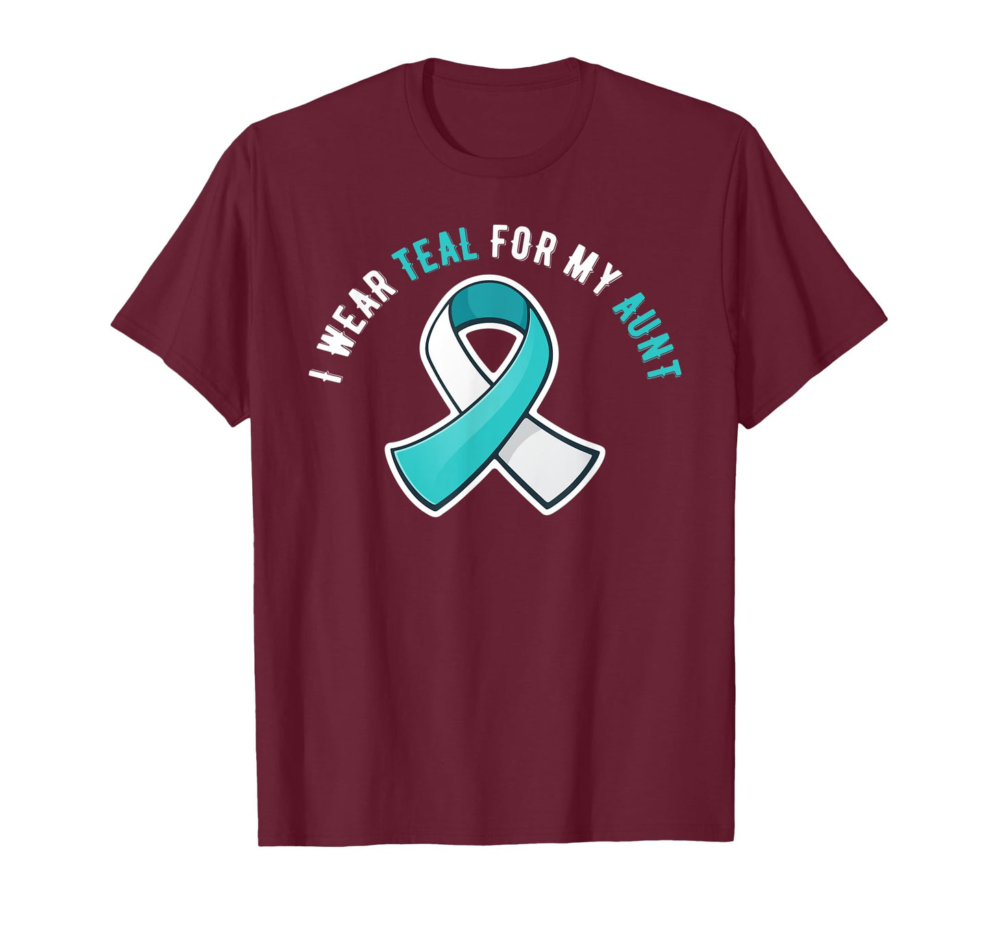 I Wear Teal For My Aunt Cervical Cancer Awareness T-Shirt