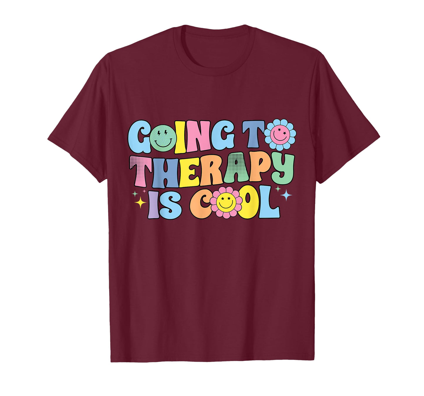 Going To Therapy Is Cool Mental Health Awareness T-Shirt