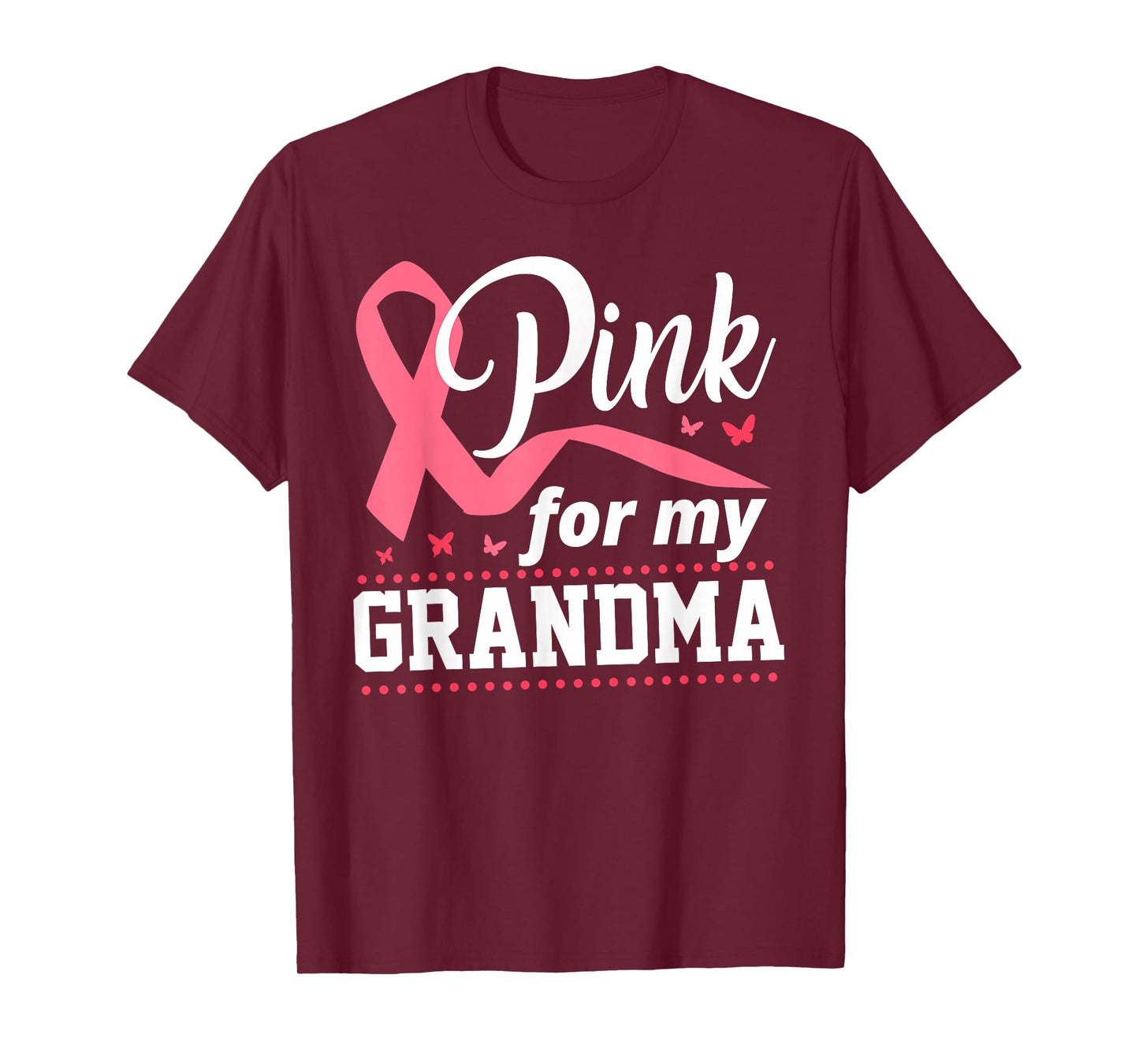 Breast Cancer Pink For My Grandma Ribbon T-Shirt