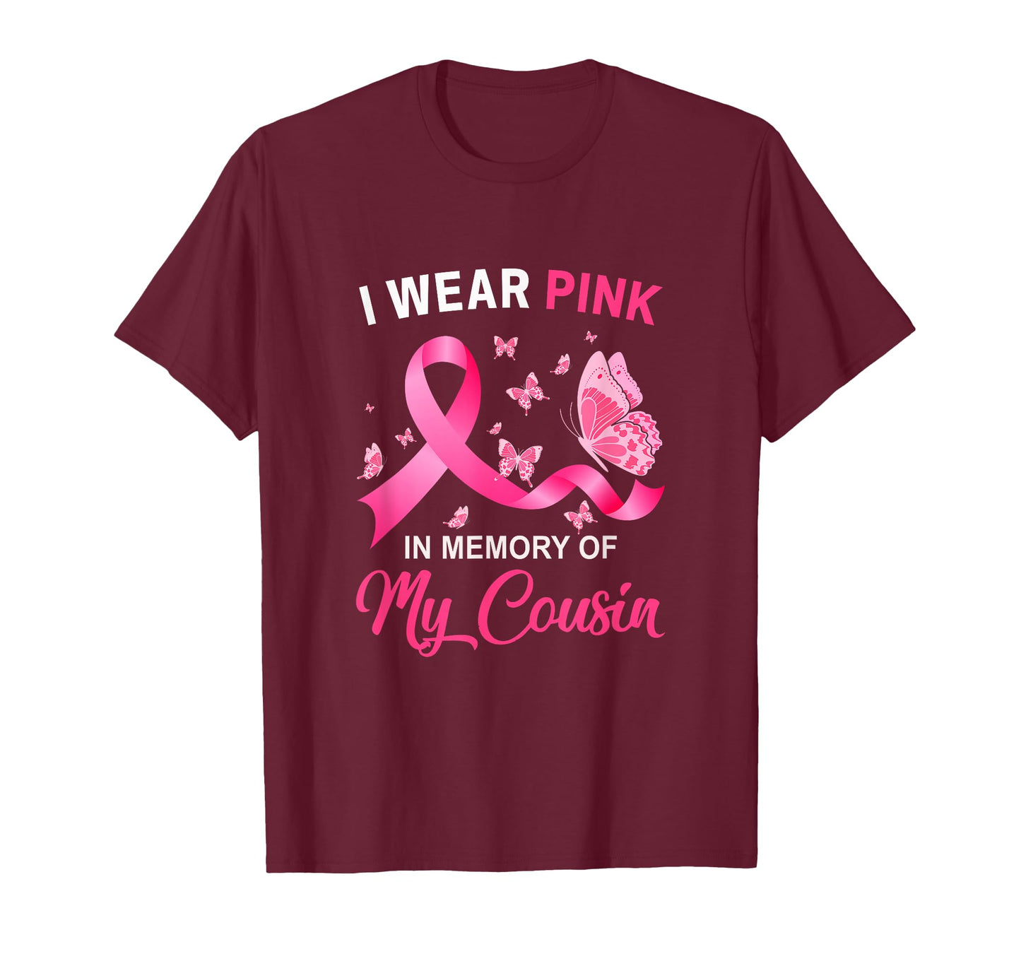 I Wear Pink In Memory Of My Cousin Breast Cancer Awareness T-Shirt