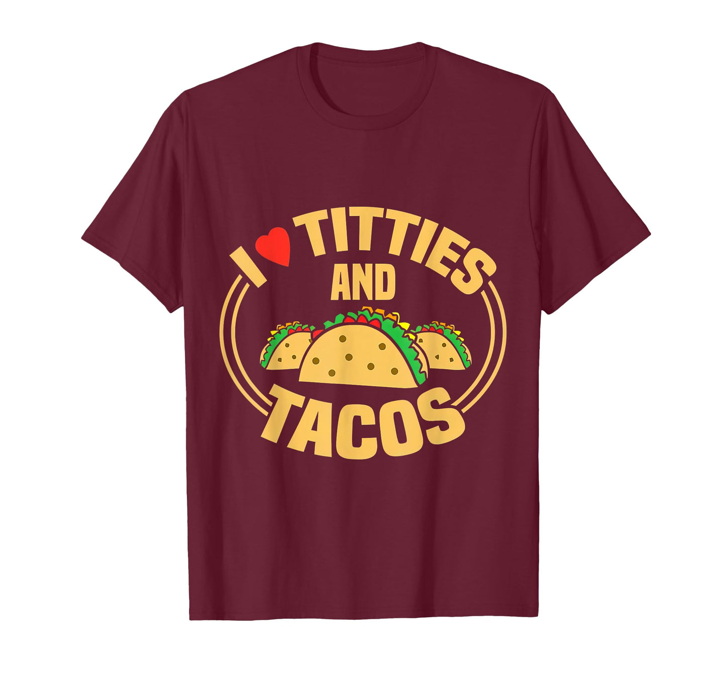 Funny I Love Titties And Tacos Mexican Cinco De Mayo Women T-Shirt