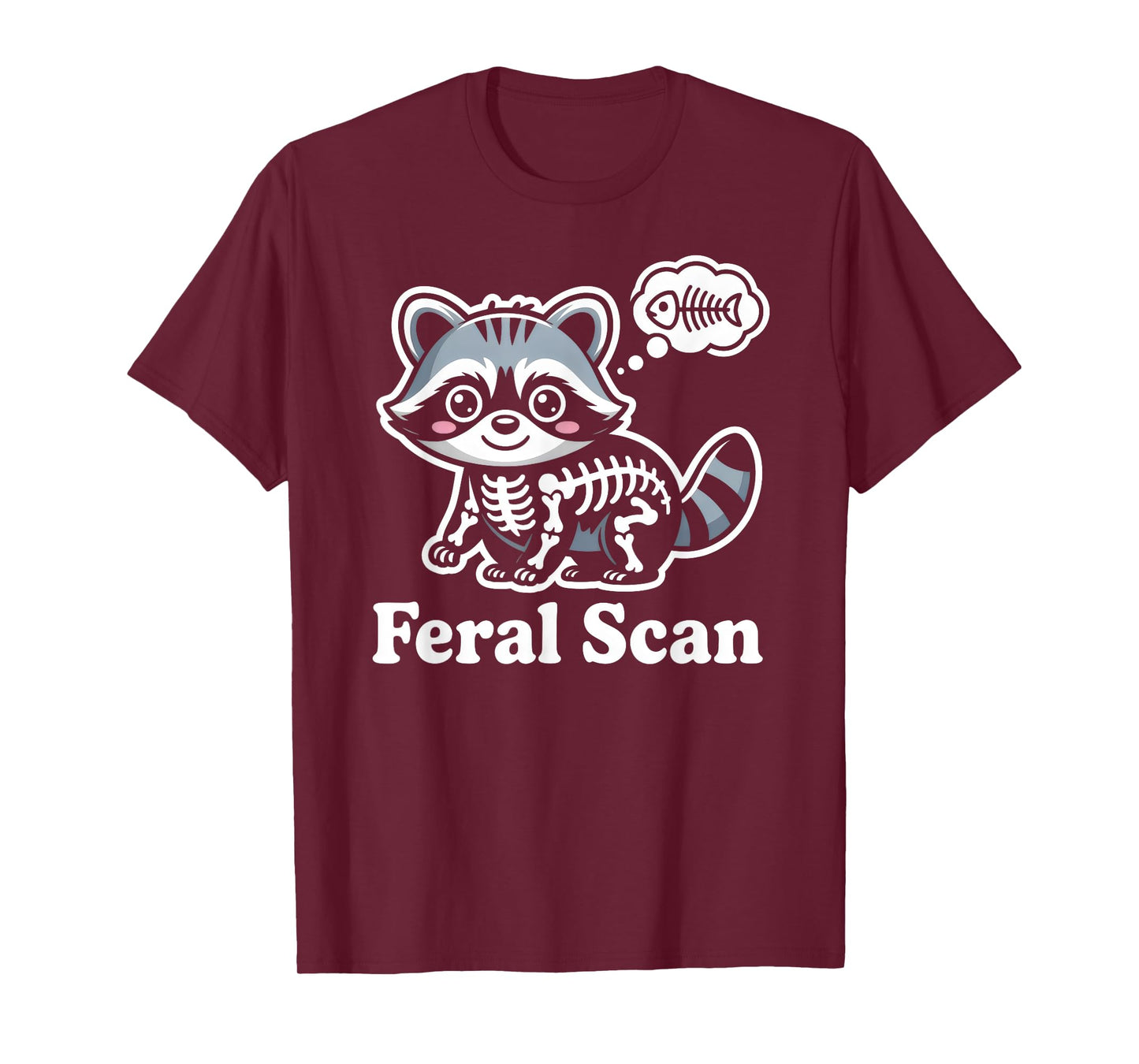 Feral Scan Raccoon Radiology X-Ray Tech Medical Humor T-Shirt