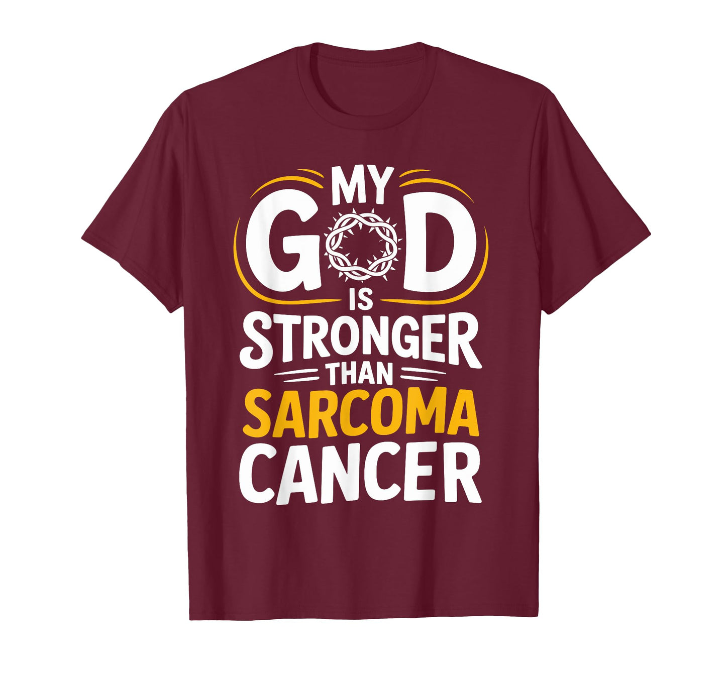 My God Is Stronger Than Sarcoma Cancer Yellow Ribbon Sarcoma T-Shirt