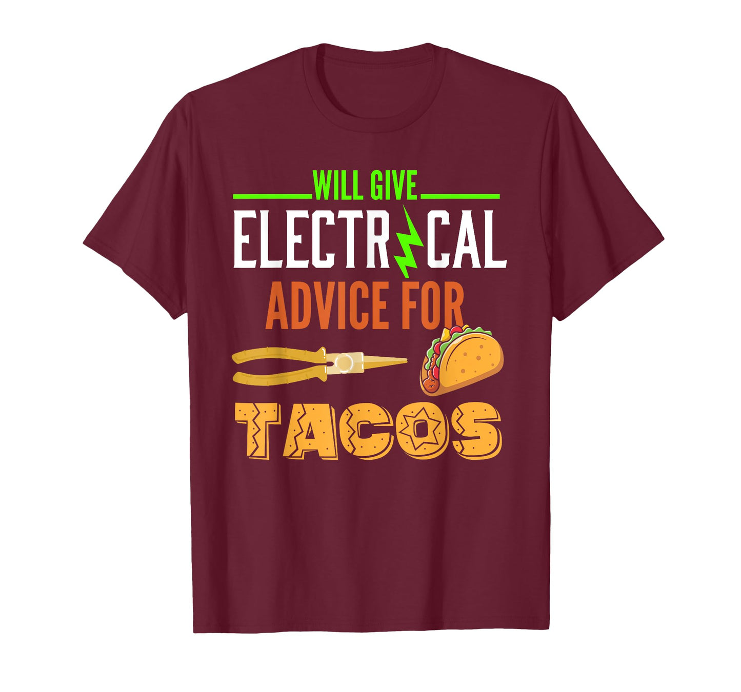 Electrician Shirt Funny Taco Lover Quote Electrician Gift T-Shirt