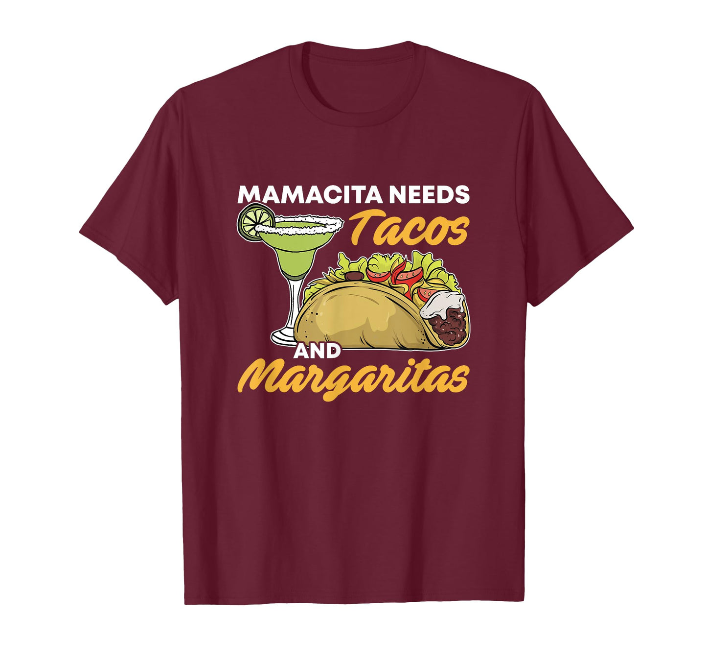 Mamacita Needs Tacos And Margaritas Funny Cinco De Mayo Food T-Shirt