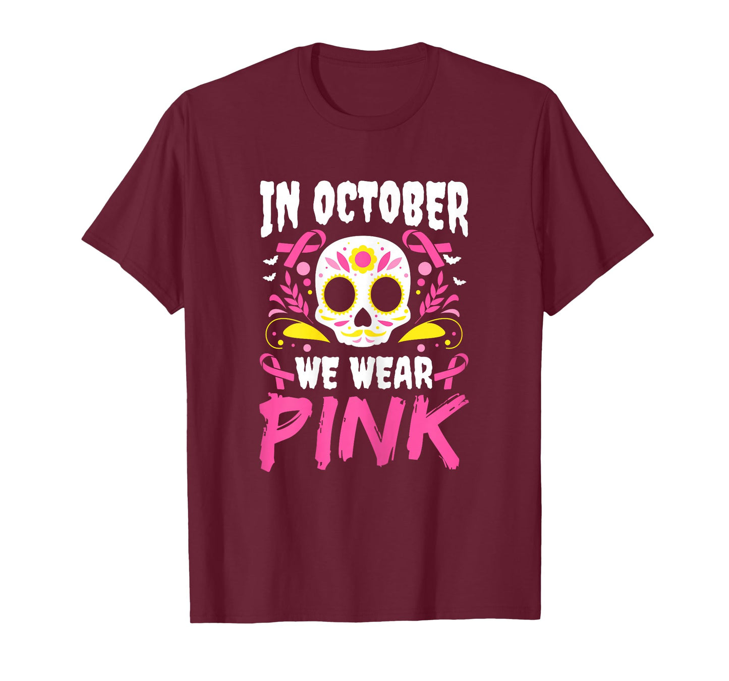 In October We Wear Pink Mexican Halloween Cancer Fighter T-Shirt