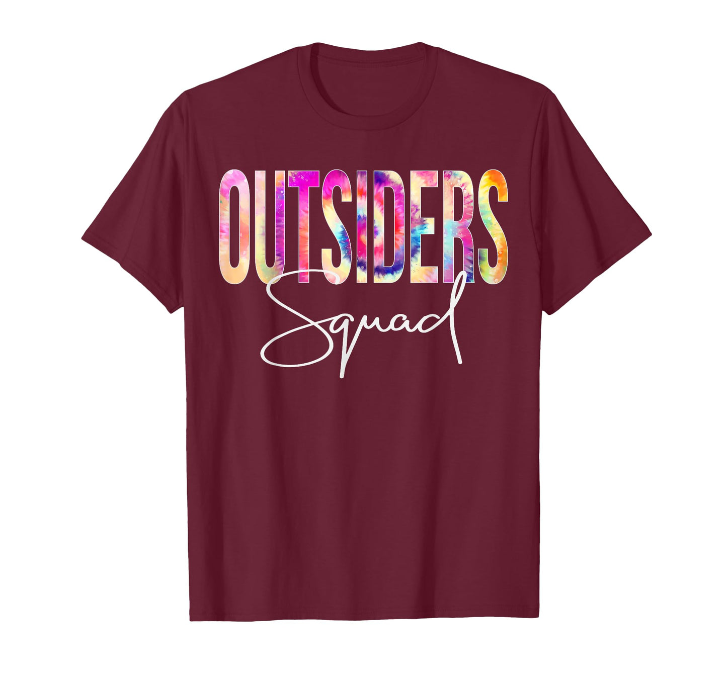 Outsiders Squad Tie Dye Back To School women appreciation T-Shirt