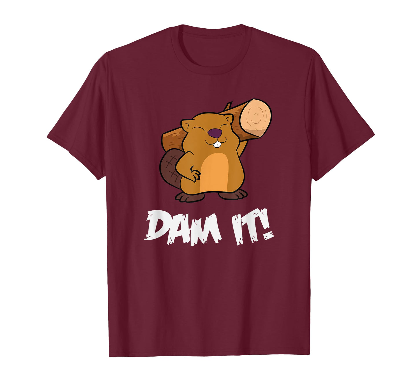 Funny Beaver Dam It rodent beaver dam T-Shirt