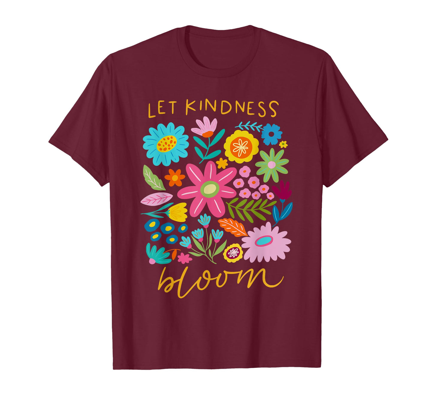 Let Kindness Bloom Mental Health Awareness Month Wildflower T-Shirt