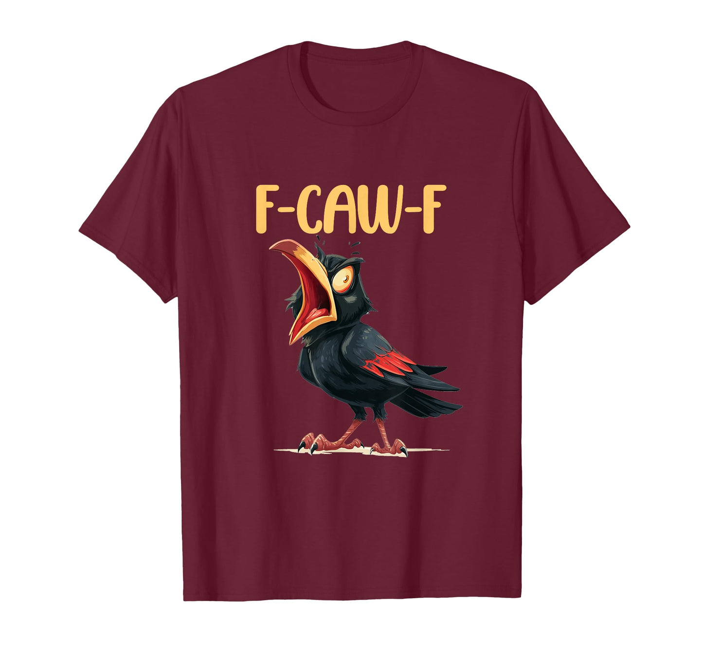 Chicken Humor. F-Caw-F, Funny FCAWF T-Shirt