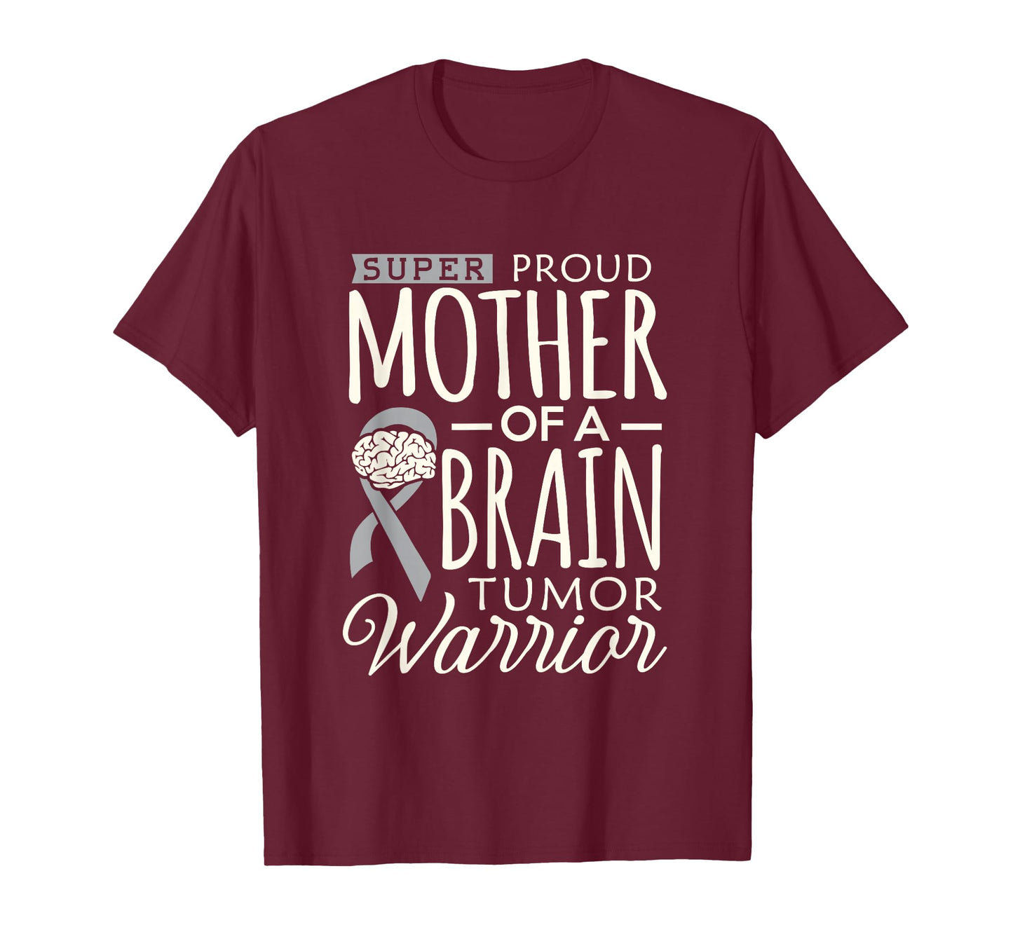Brain Tumor Awareness Mom Shirt Proud Mother Warrior Mommy T-Shirt