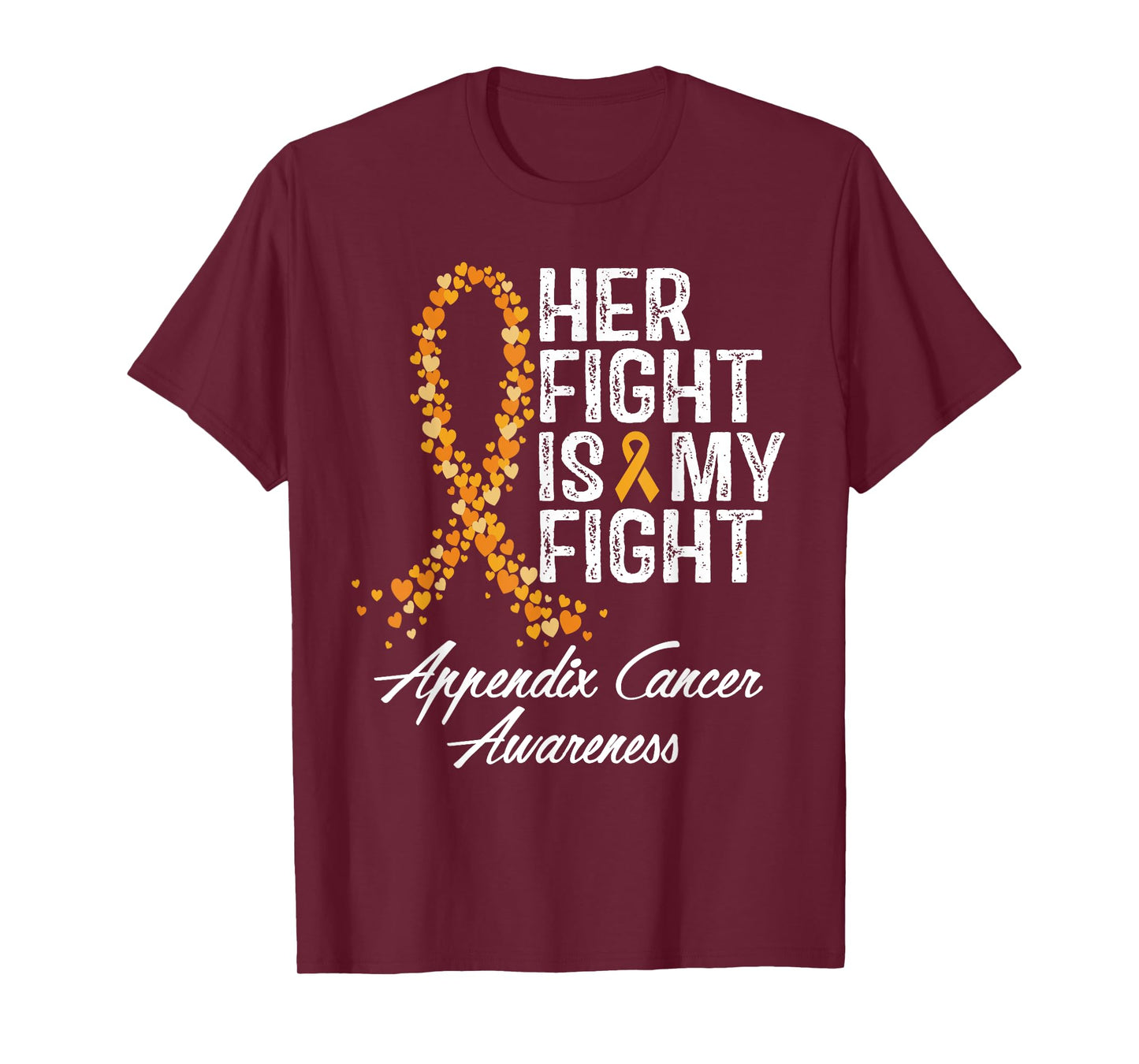 Appendix Cancer Awareness Her Fight Is My Warrior Support T-Shirt