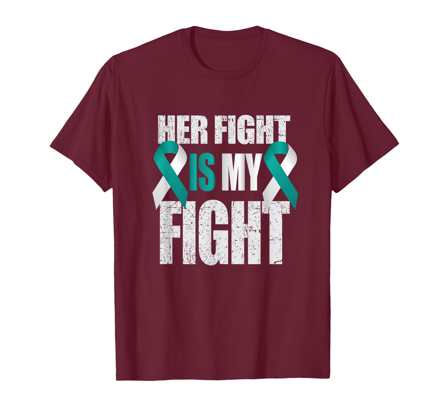 Her Fight Is My Fight Cervical Cancer Teal/White Ribbon T Sh T-Shirt