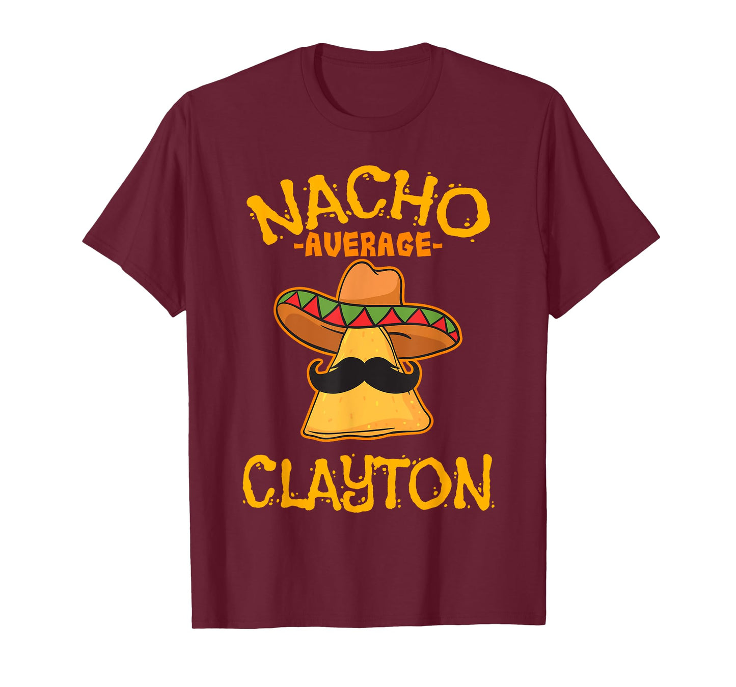 Nacho Average Clayton Personalized Name Funny Taco T-Shirt