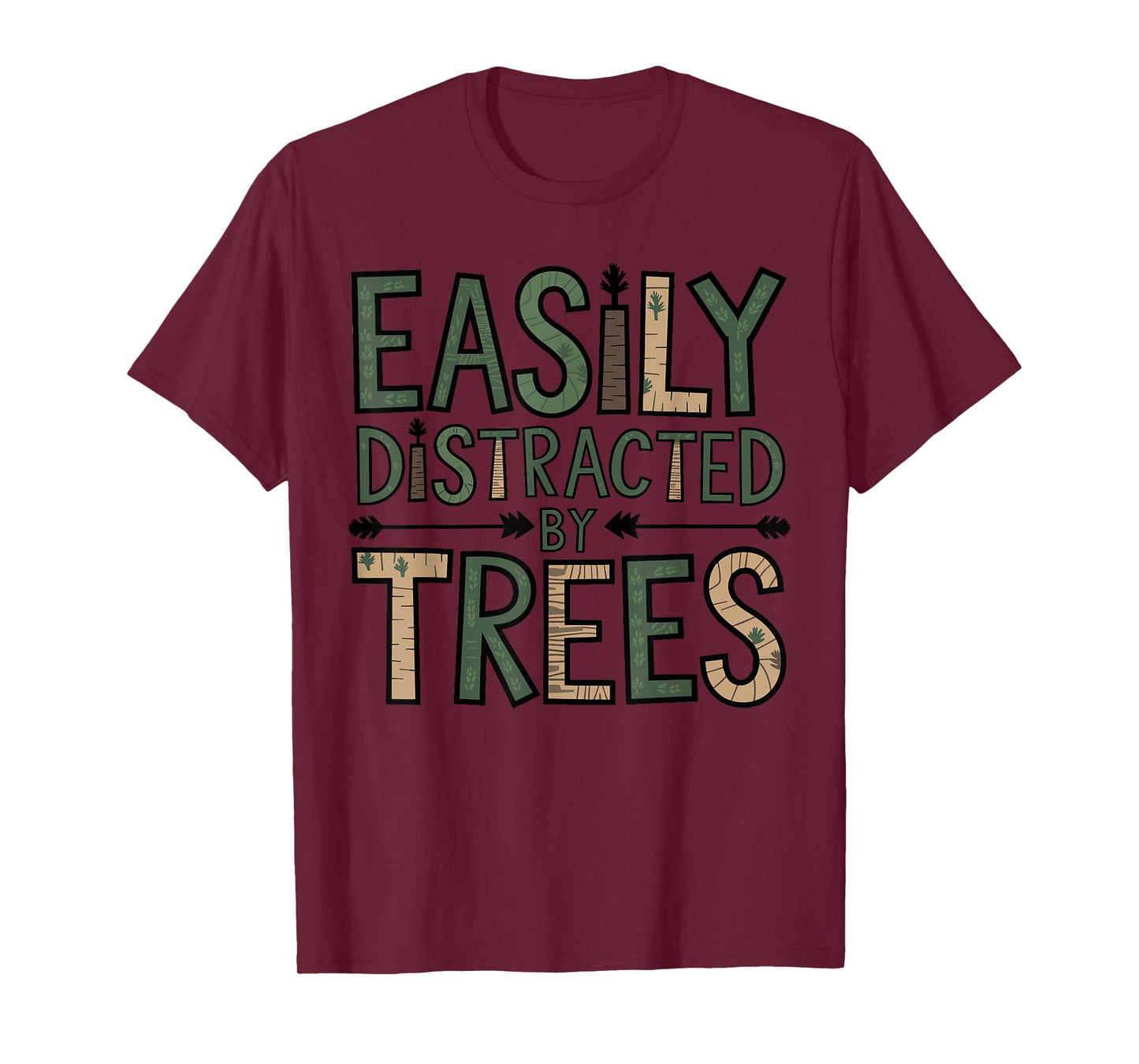 Easily Distracted by Trees T-Shirt