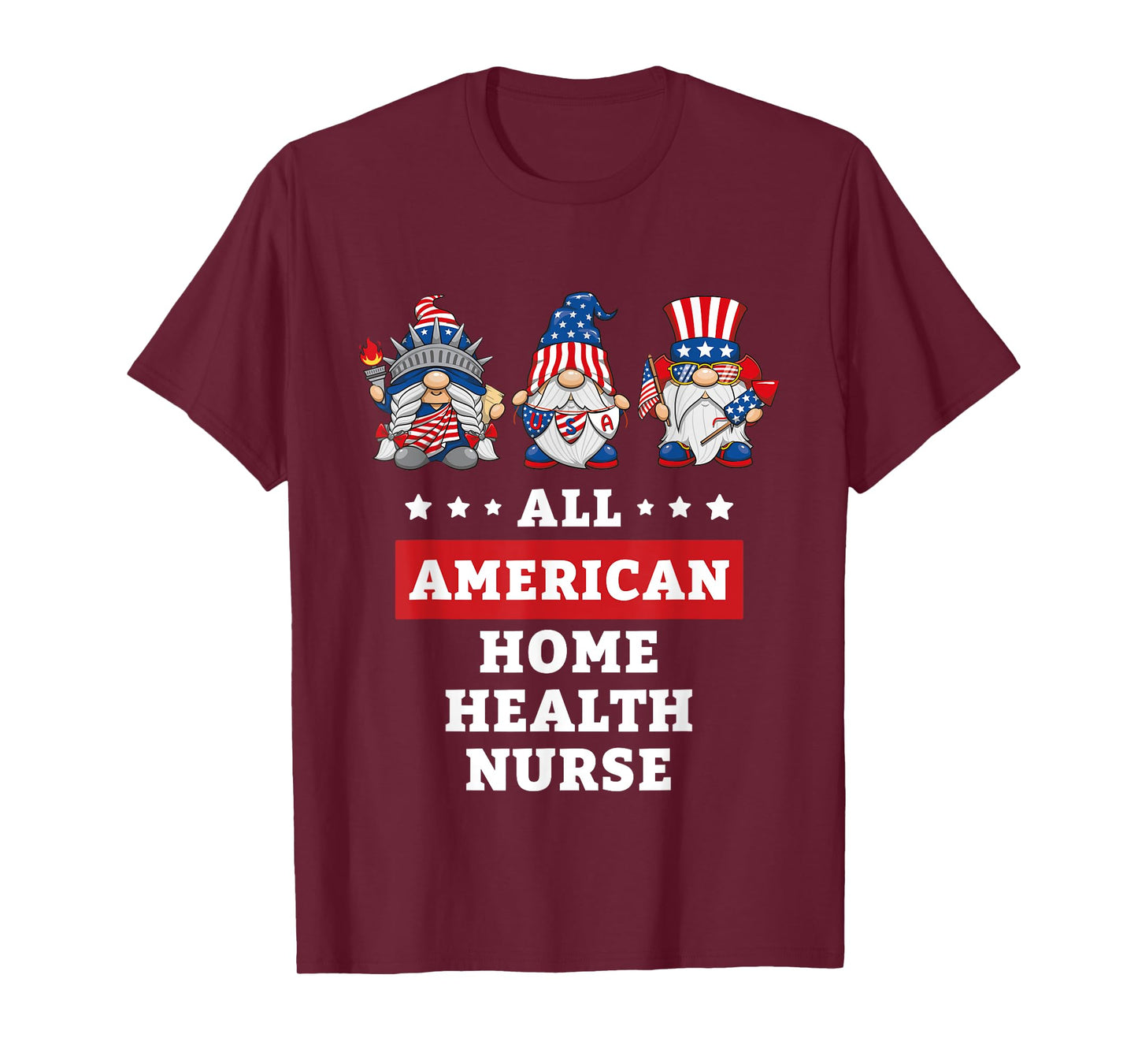 Home Health Nurse Gnomes July 4th American Flag USA T-Shirt