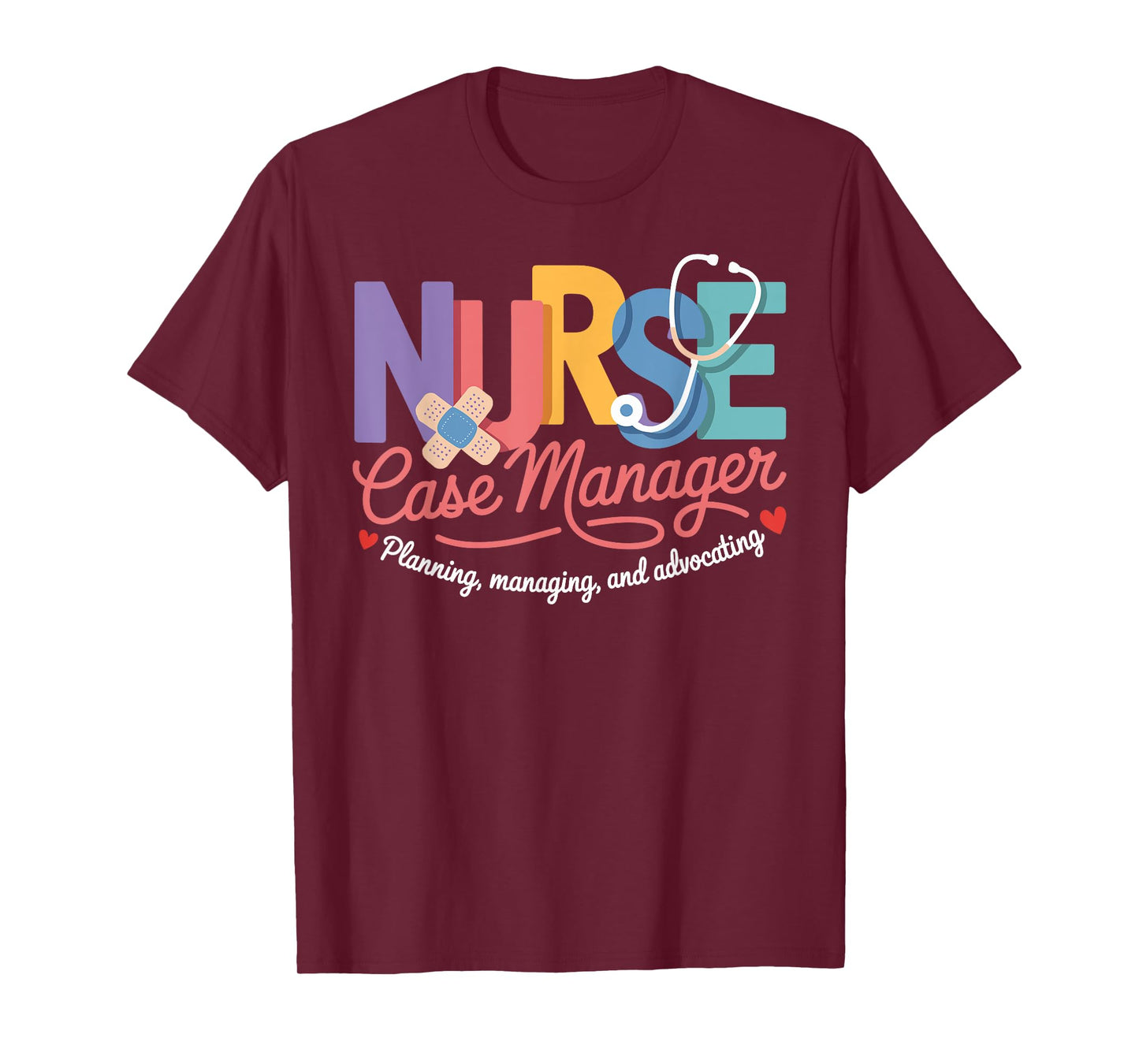 Nurse Case Manager Appreciation Nurse Case Management T-Shirt