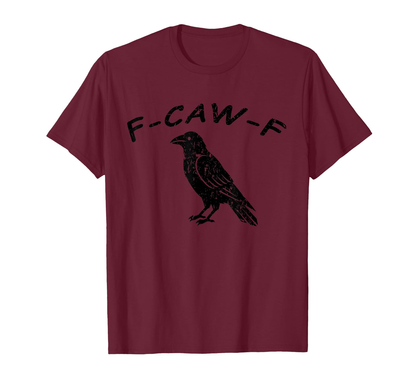 F-CAW-F, Fuck Off Crow T-Shirt