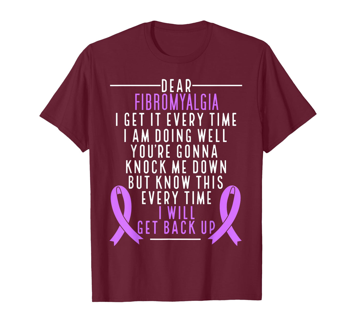 Fibro Warrior I will get back up Fibromyalgia Awareness T-Shirt