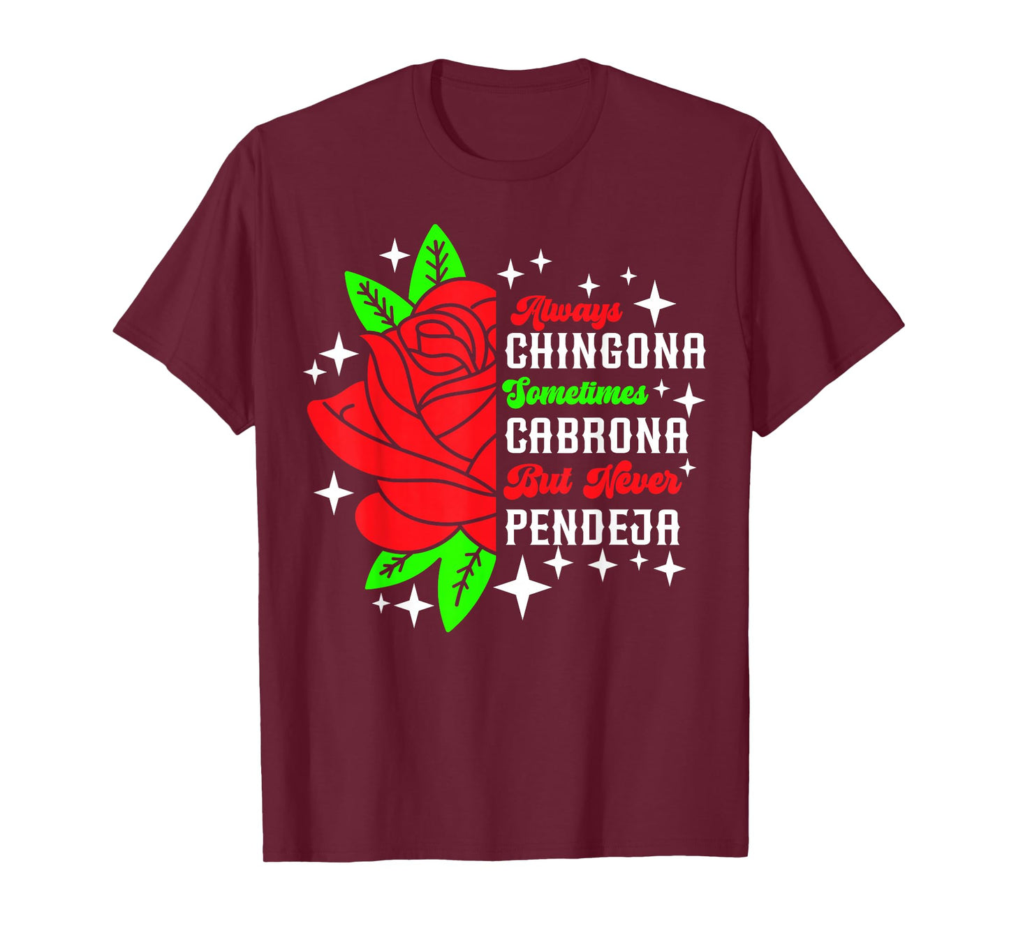 Chingona Mexicana Latina Mexican Girl Mexico Woman T-Shirt