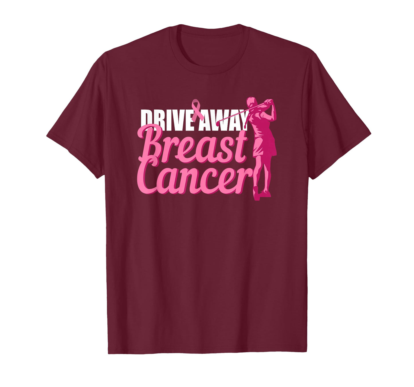 Drive Away Breast Cancer Awareness Golf Pink Ribbon Survivor T-Shirt