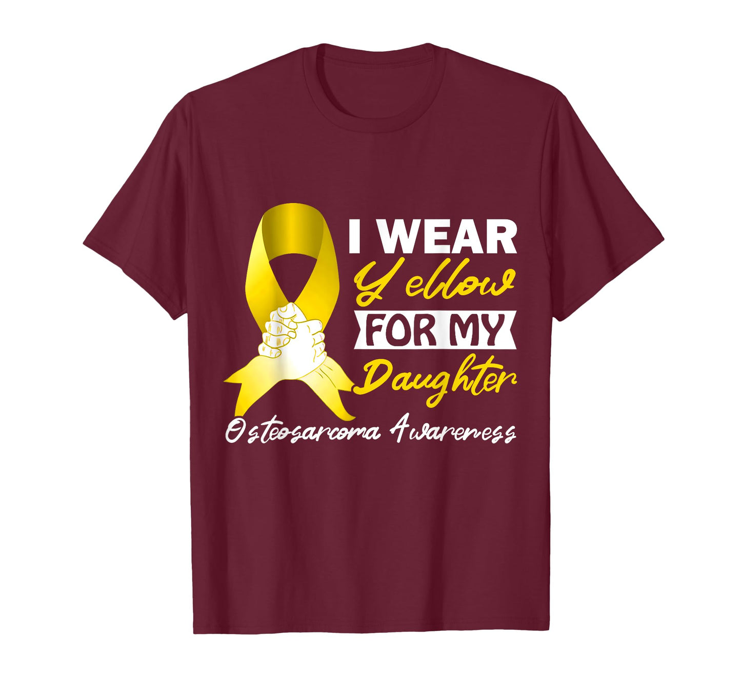 I Wear Yellow For My Daughter Osteosarcoma Awareness Support T-Shirt