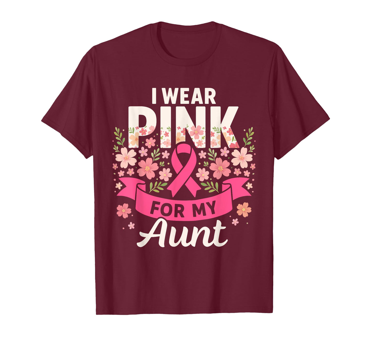 I Wear Pink for My Aunt Floral Pink Ribbon Breast Cancer T-Shirt