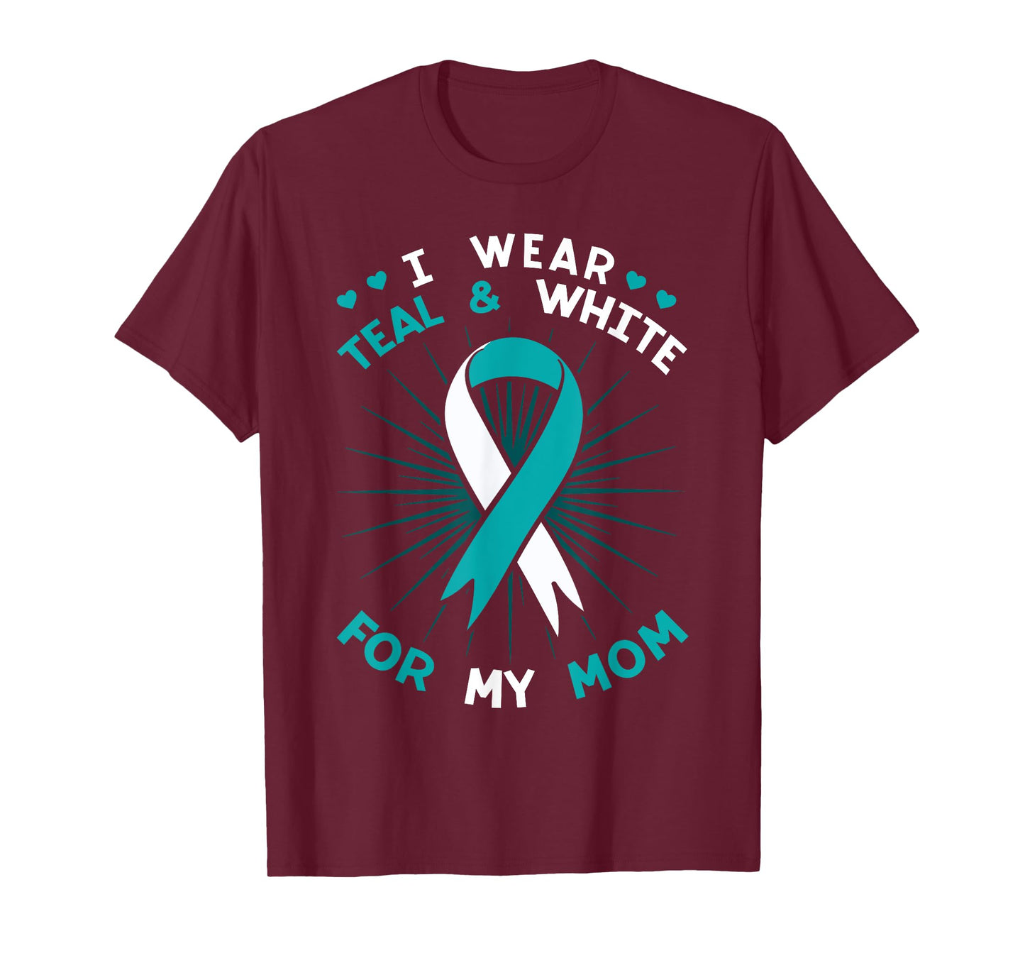 I Wear Teal For My Mom White Squamous Cell Carcinomas HPV T-Shirt