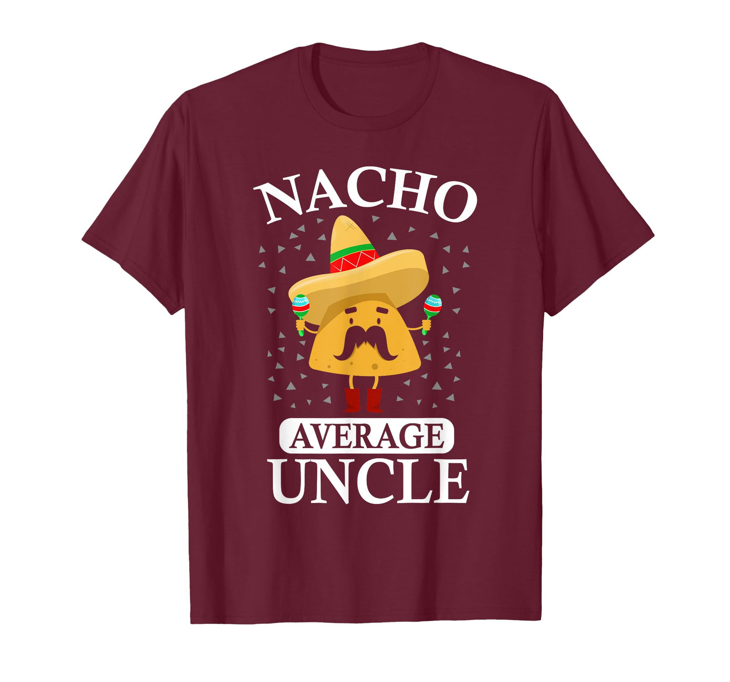 Nacho Average Uncle gift, Uncle gift T-Shirt