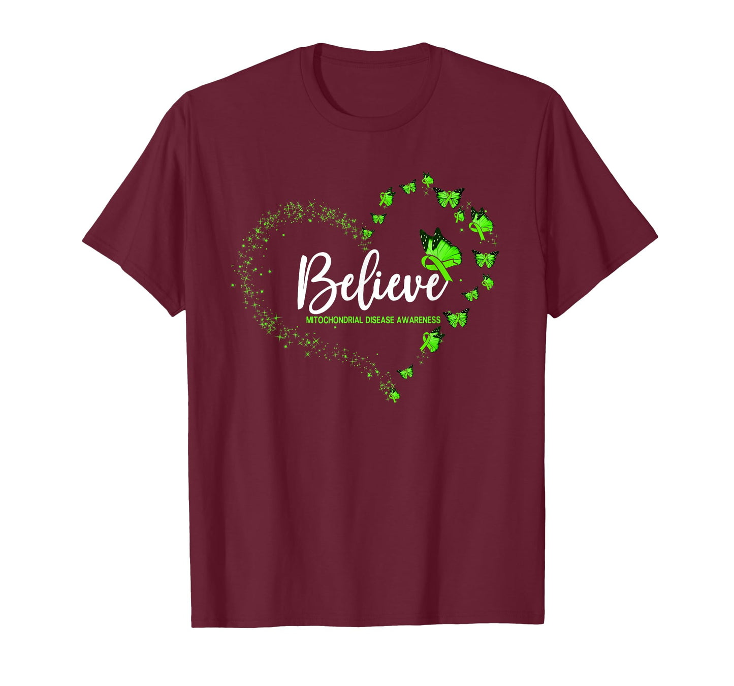 Mitochondrial Disease Awareness Butterfly Believe T-Shirt