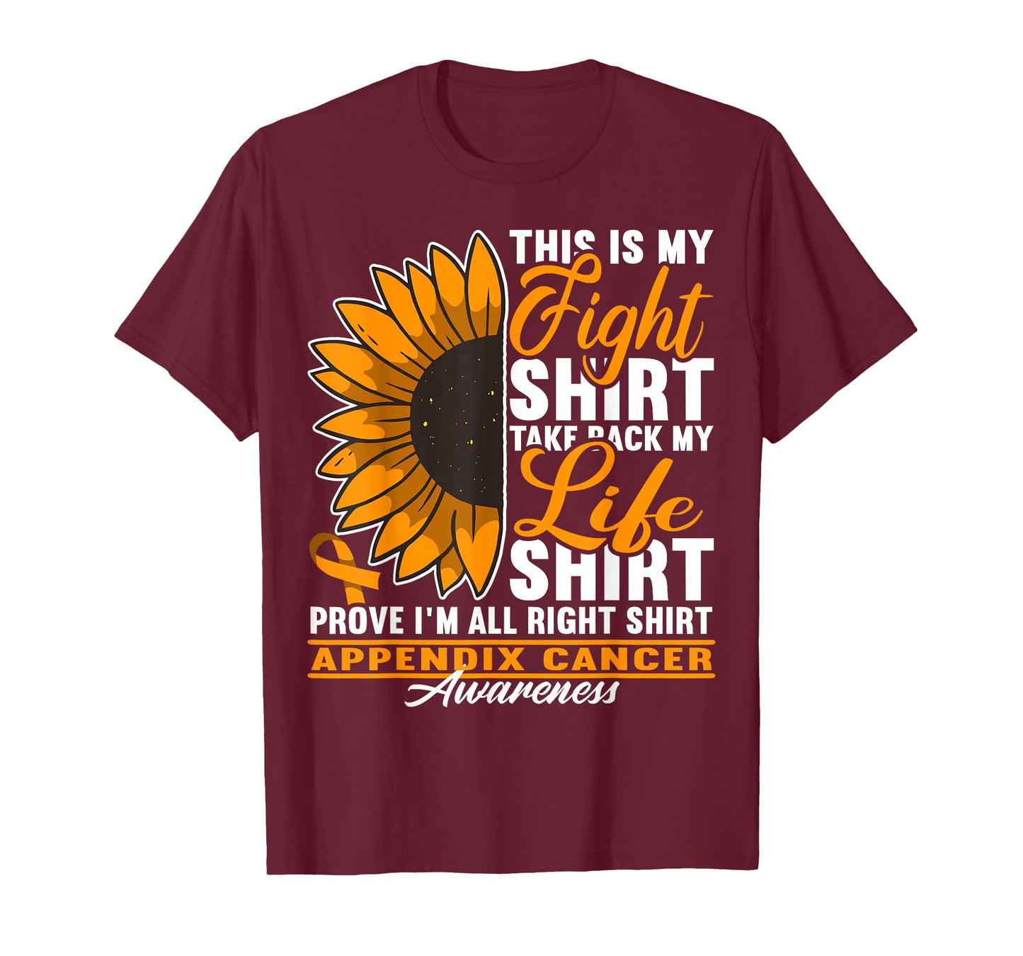 Awareness I Fight Shirt I Appendiceal & Appendix Cancer T-Shirt
