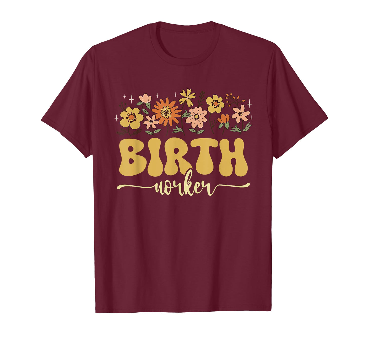 Birth Doula Birth Worker Midwife T-Shirt