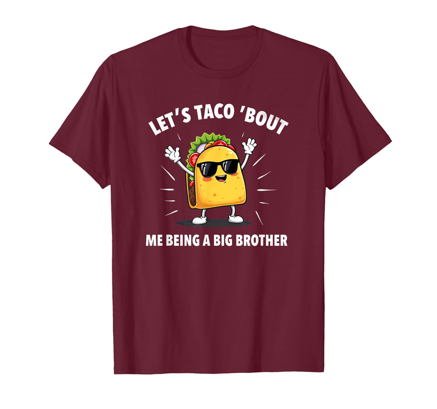 Humor Announcement Let's Taco 'Bout Me Being A Big Brother T-Shirt
