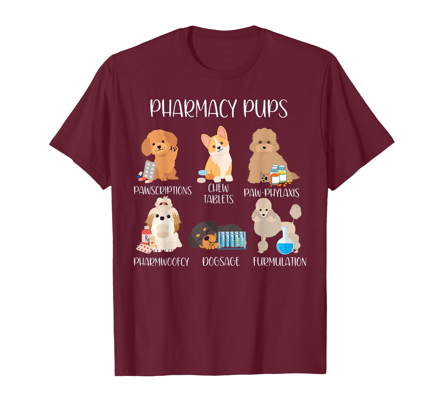 Pharmacy Pharmacist Dog Puns Cute Dog Veterinary Technician Men Women T-Shirt