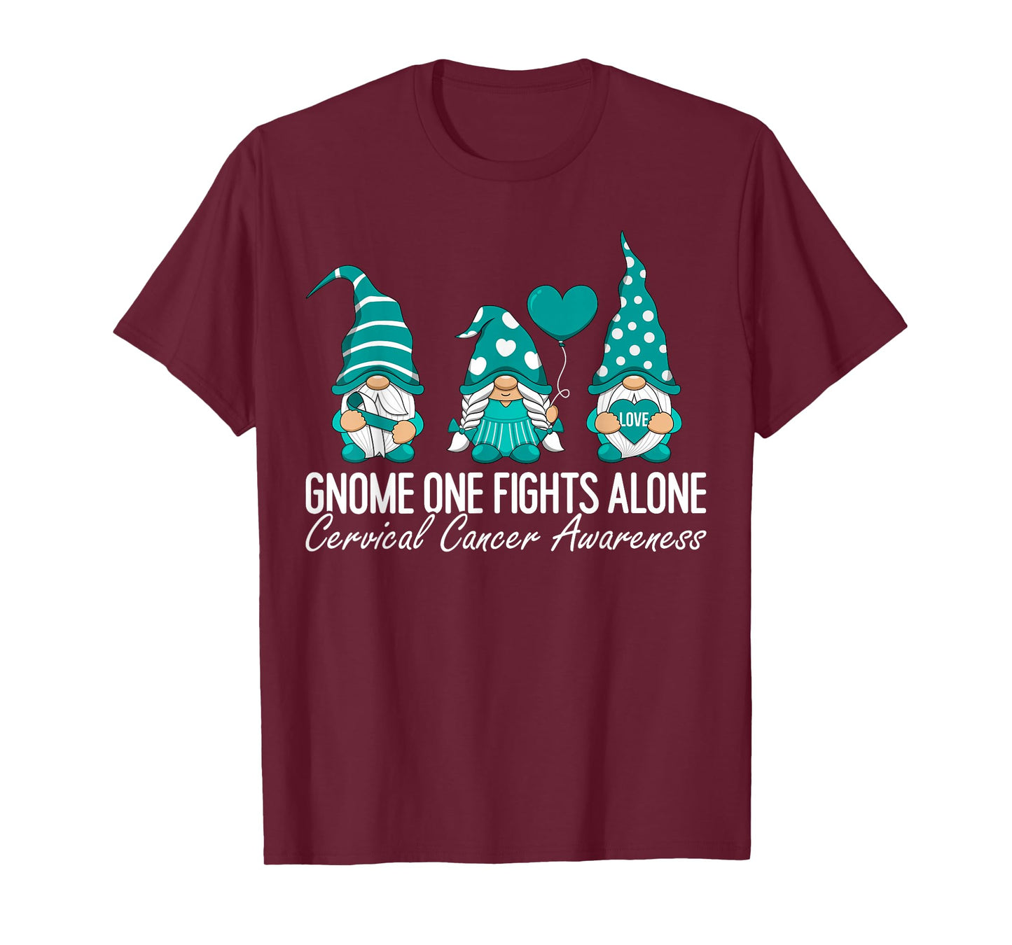 Cervical Cancer Awareness Gnome One Fights Alone Teal Ribbon T-Shirt