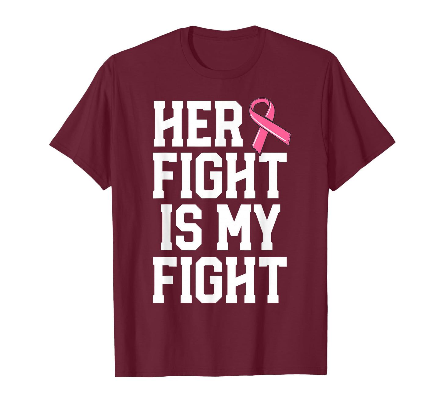 Her Fight Is My Fight Breast Cancer Shirt For Husband Men T-Shirt