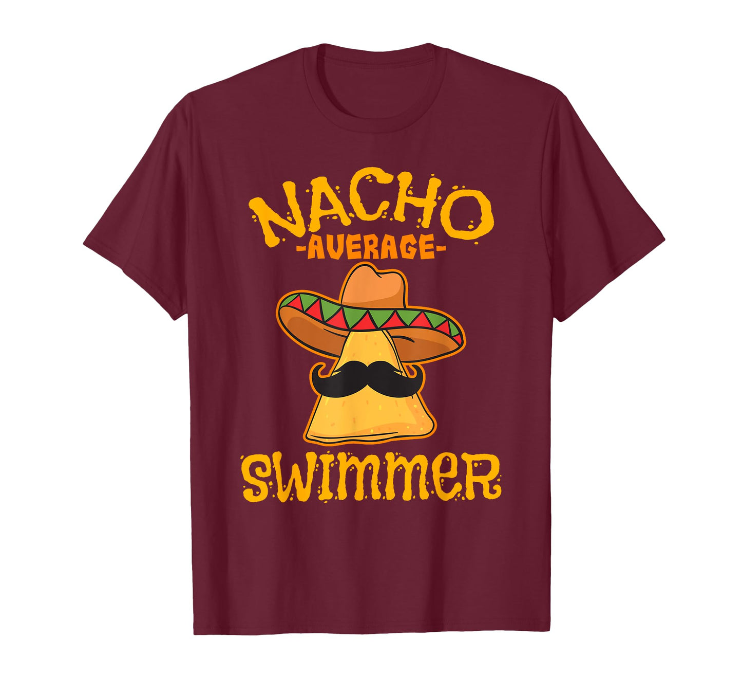 Nacho Average Swimmer Cinco De Mayo Mexican Fiesta Swimming T-Shirt