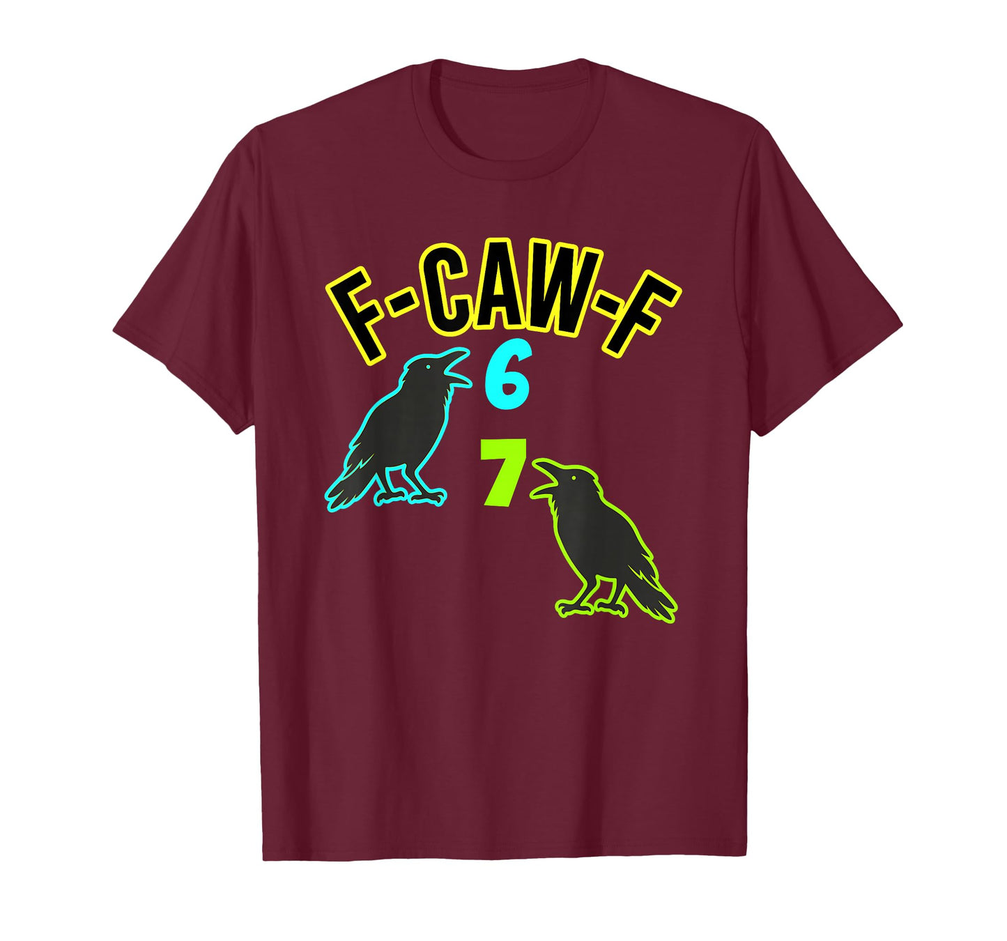 F-Caw-F 6-7 Crow Meme – Funny Gothic Halloween T-Shirt
