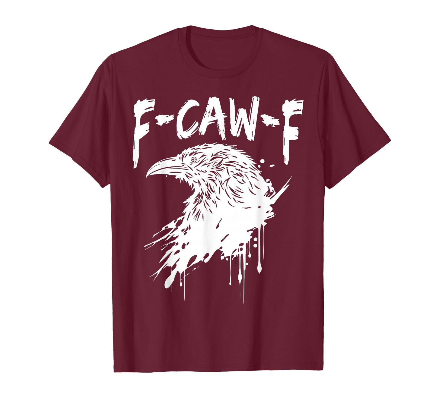 F-Caw-F Raven T-Shirt
