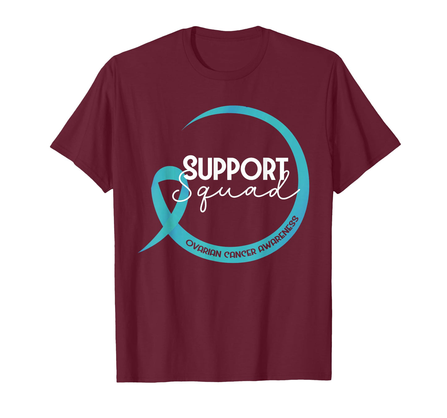 Ovarian Cancer Awareness Teal Ribbon Support Squad T-Shirt