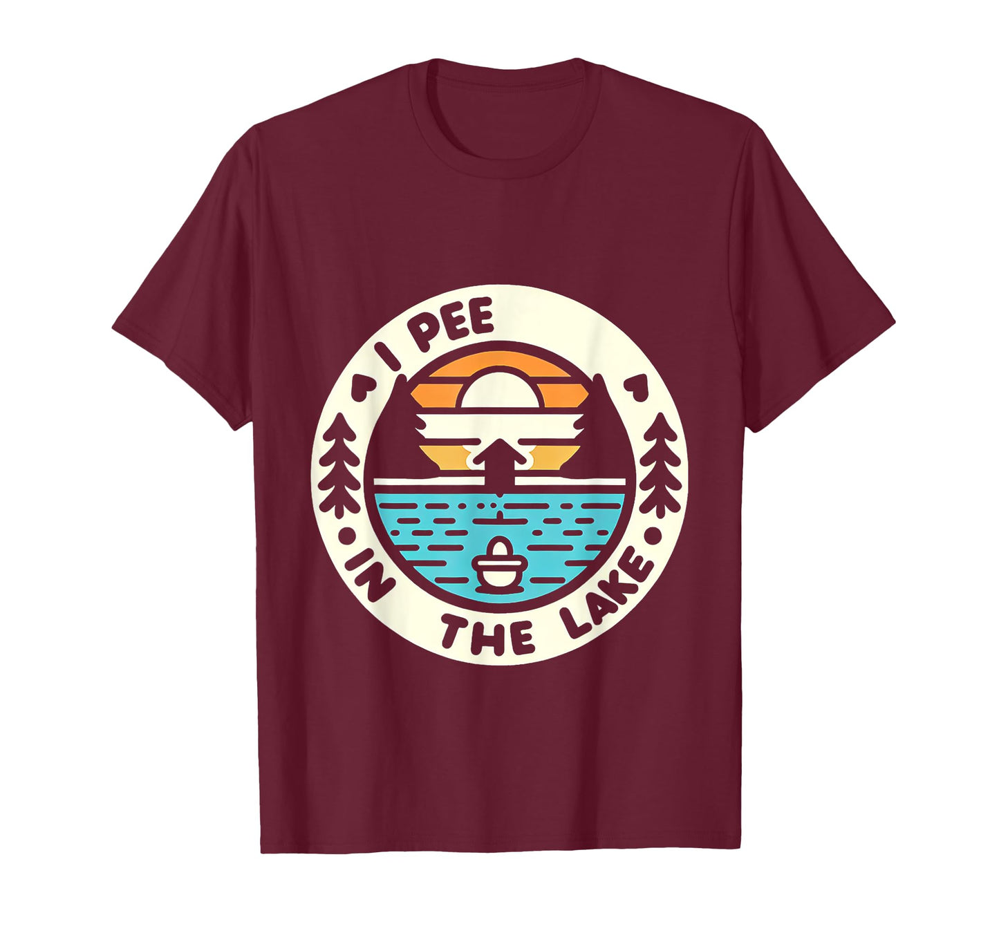 I Pee In The Lake Summer Humor ---- T-Shirt