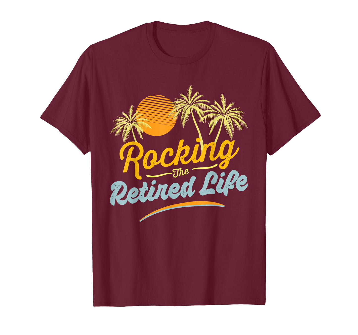 Retirement 2024 Rocking The Retired Life Funny T-Shirt