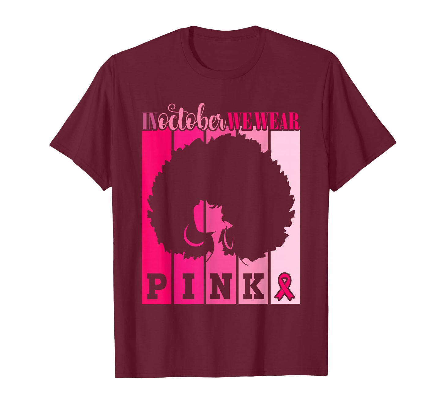 In October We Wear Pink Breast Cancer Awareness Warrior T-Shirt