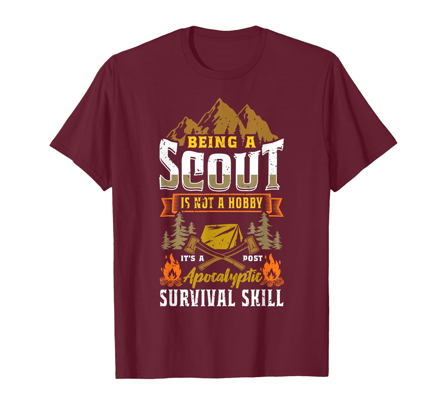 Being A Scout Not A Hobby A Post Apocalyptic Survival Skill T-Shirt